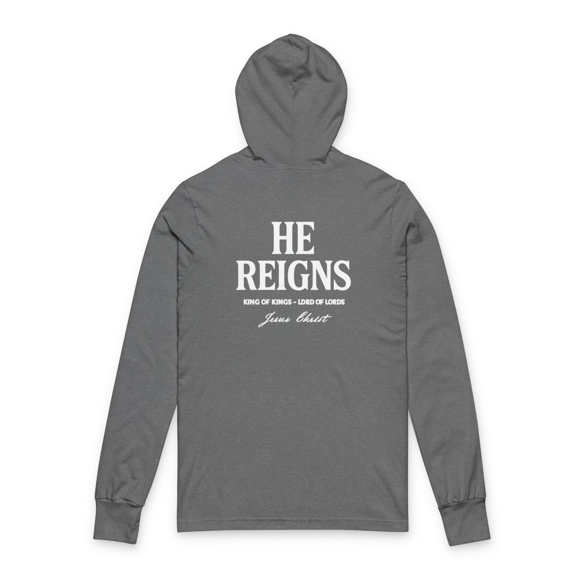 Christian Hoodie HE REIGNS Unisex