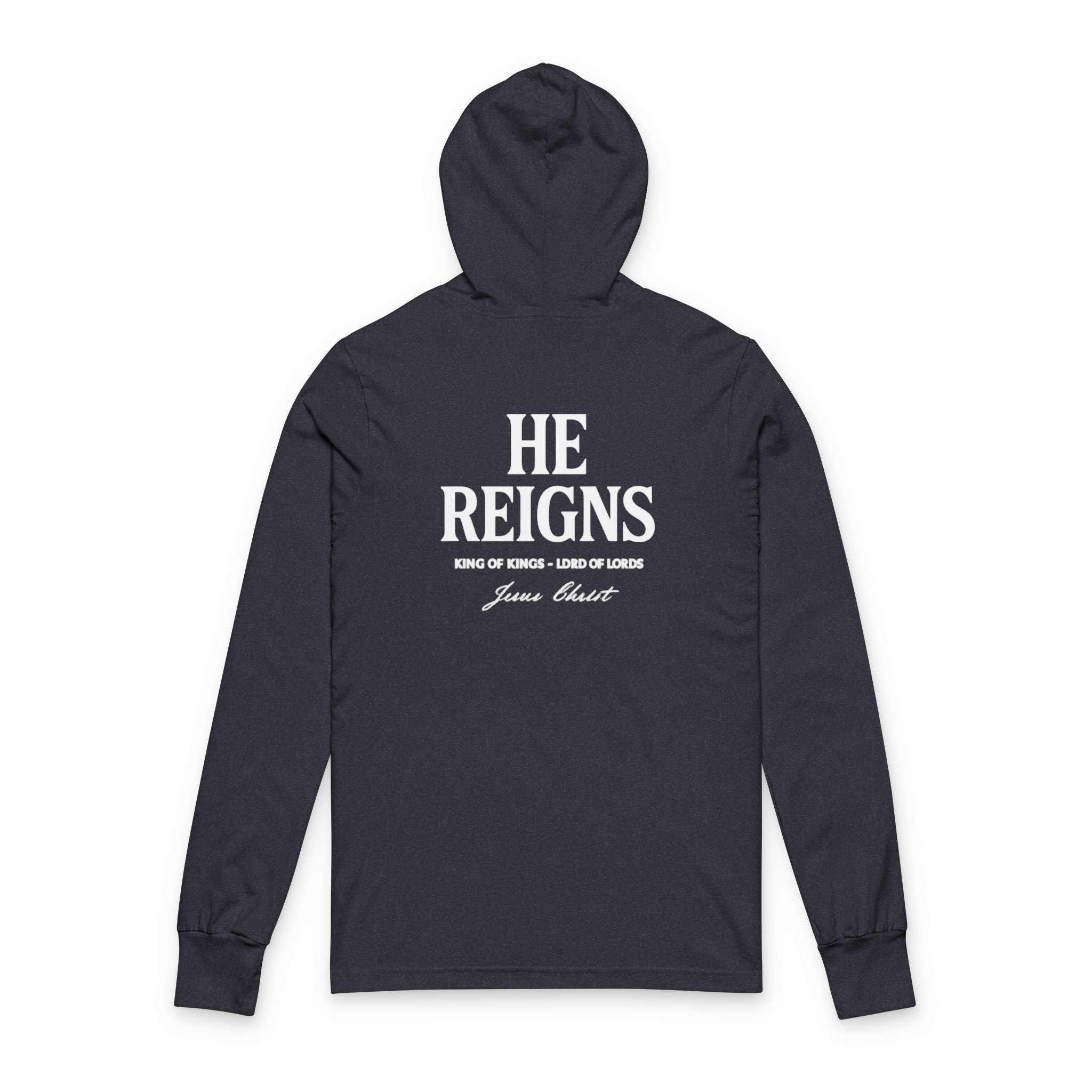Christian Hoodie HE REIGNS Unisex